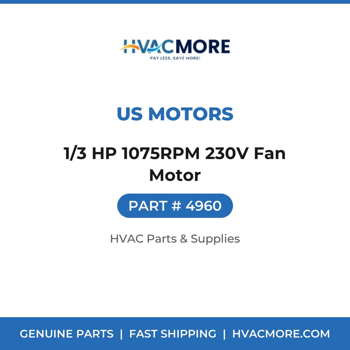 US Motors 1/3 HP 1075RPM 230V Fan Motor 4960
