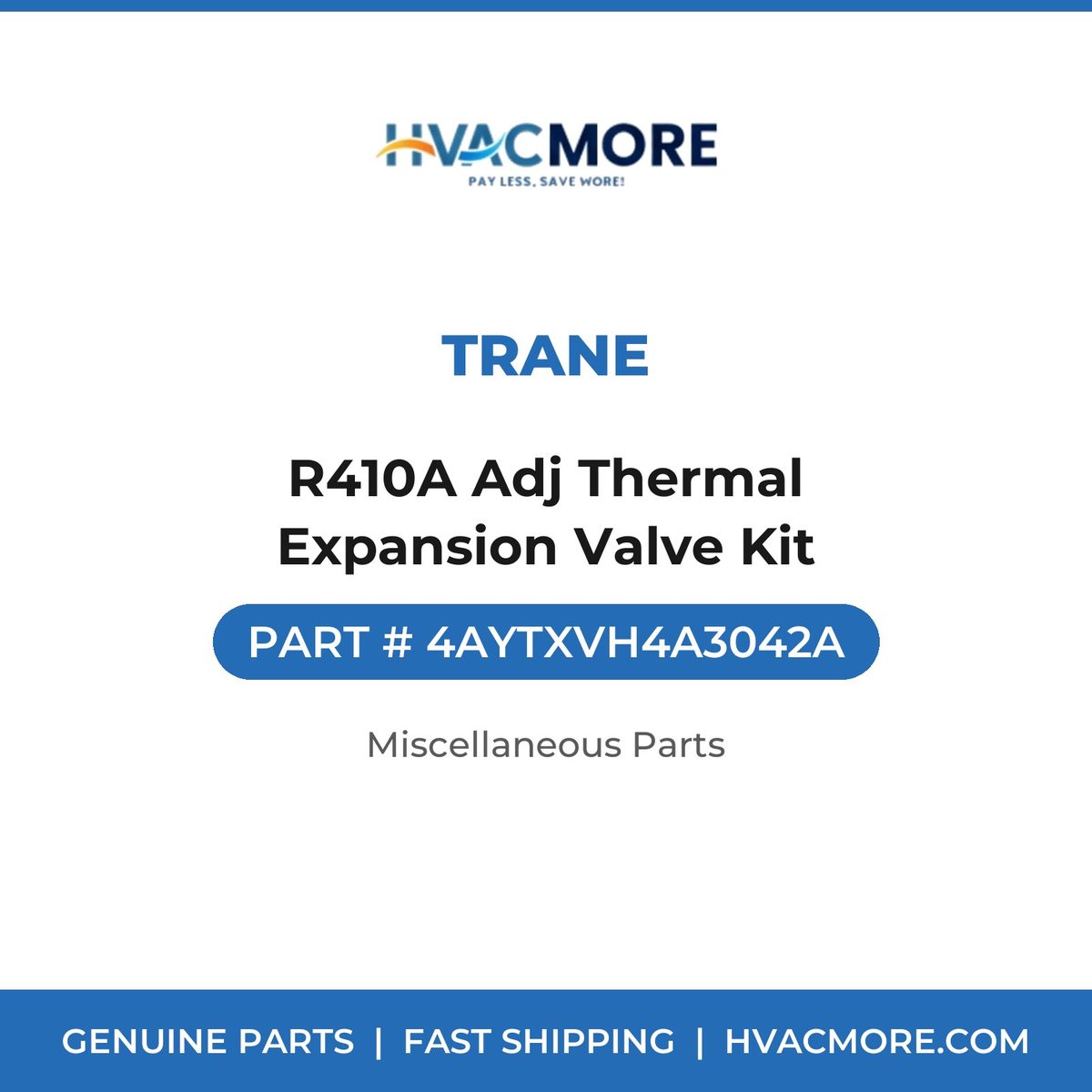Trane R410A Adj Thermal Expansion Valve Kit 4AYTXVH4A3042A