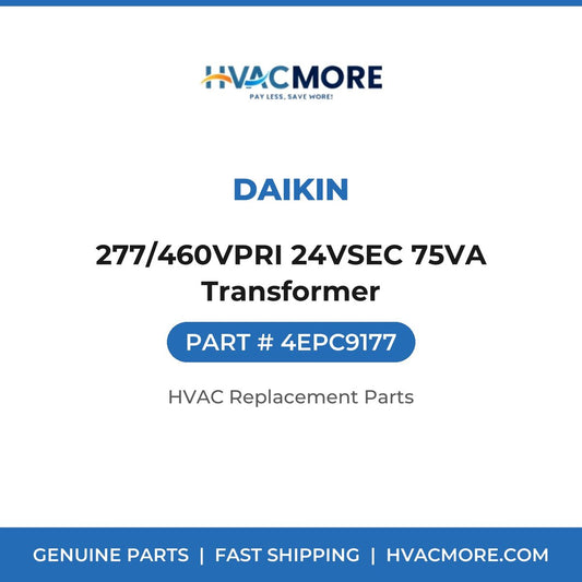 Daikin 277/460VPRI 24VSEC 75VA Transformer 4EPC9177