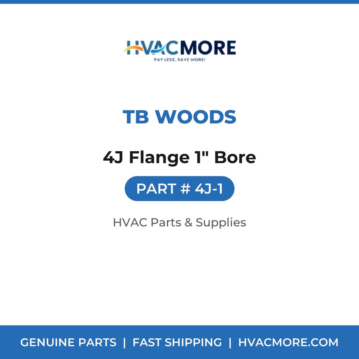 TB Woods 4J Flange 1" Bore 4J-1