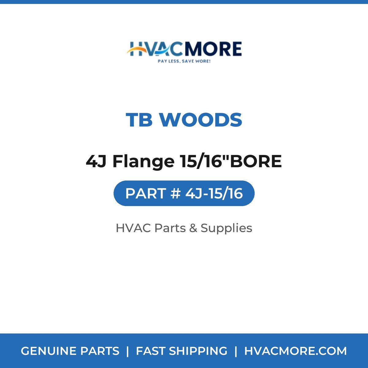 TB Woods 4J Flange 15/16"BORE 4J-15/16