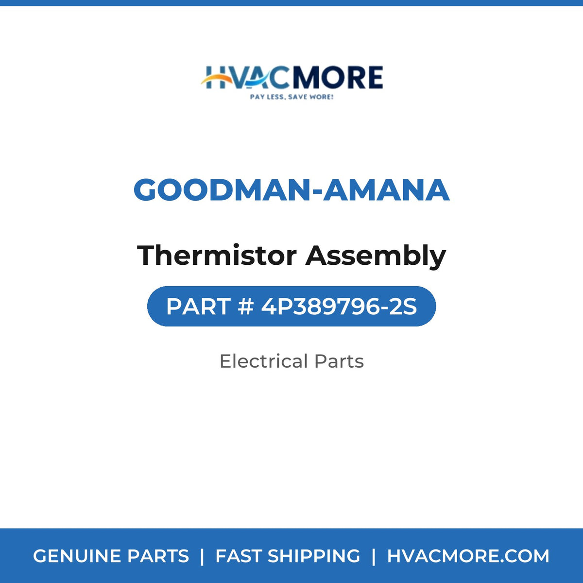 Goodman-Amana Thermistor Assembly 4P389796-2S