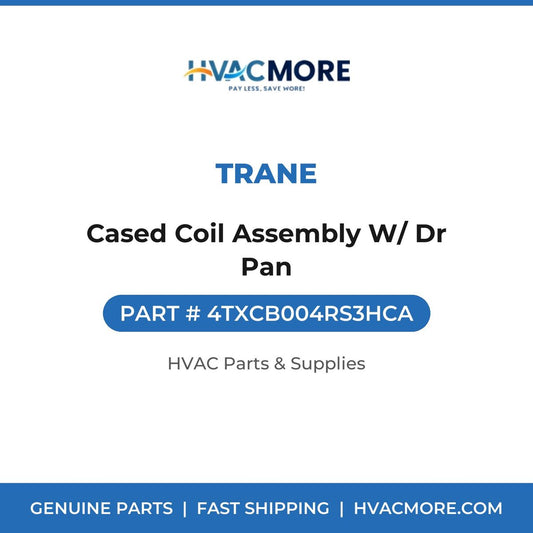 Trane Cased Coil Assembly W/ Dr Pan 4TXCB004RS3HCA