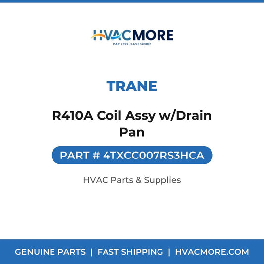 Trane R410A Coil Assy w/Drain Pan 4TXCC007RS3HCA