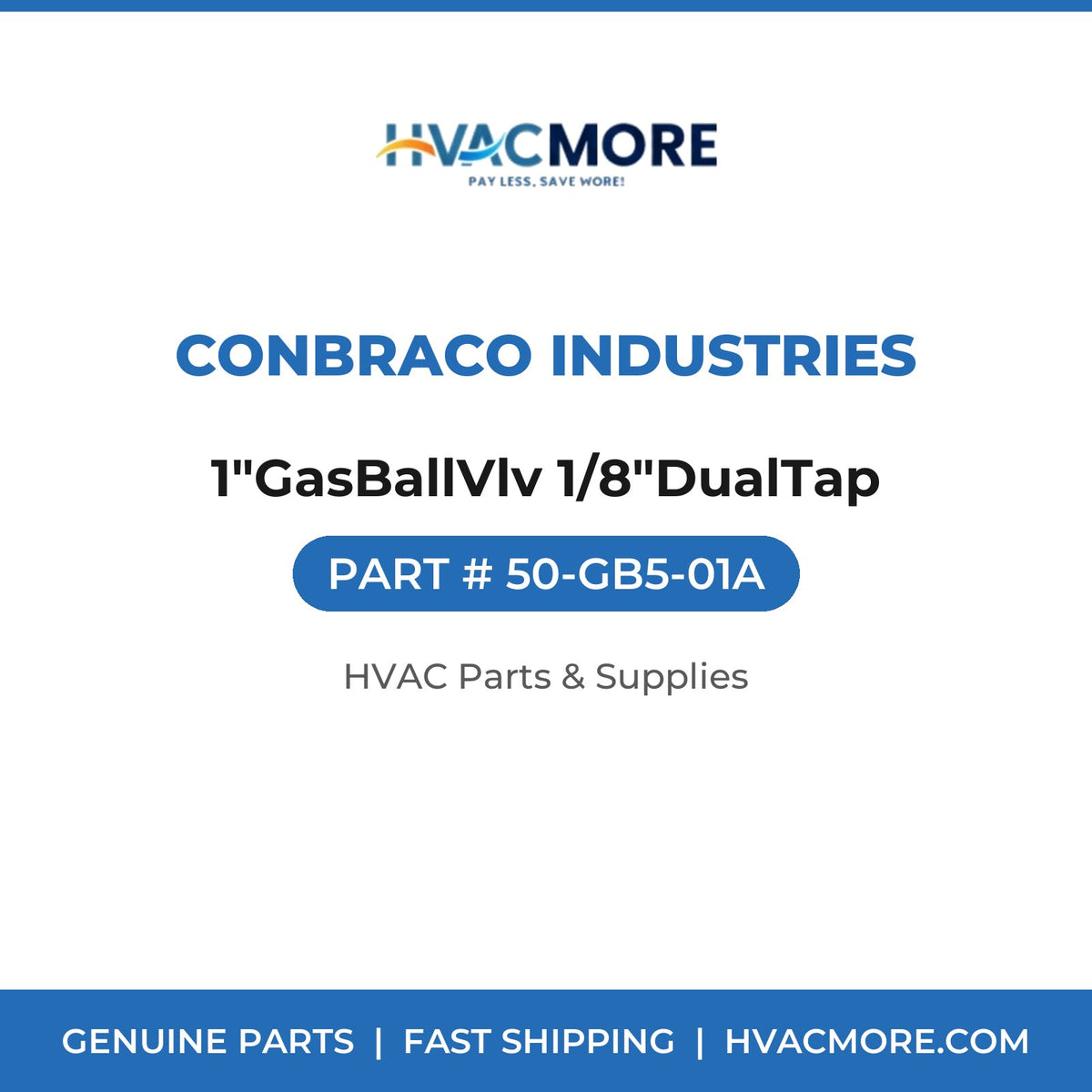 Conbraco Industries 1"GasBallVlv 1/8"DualTap 50-GB5-01A