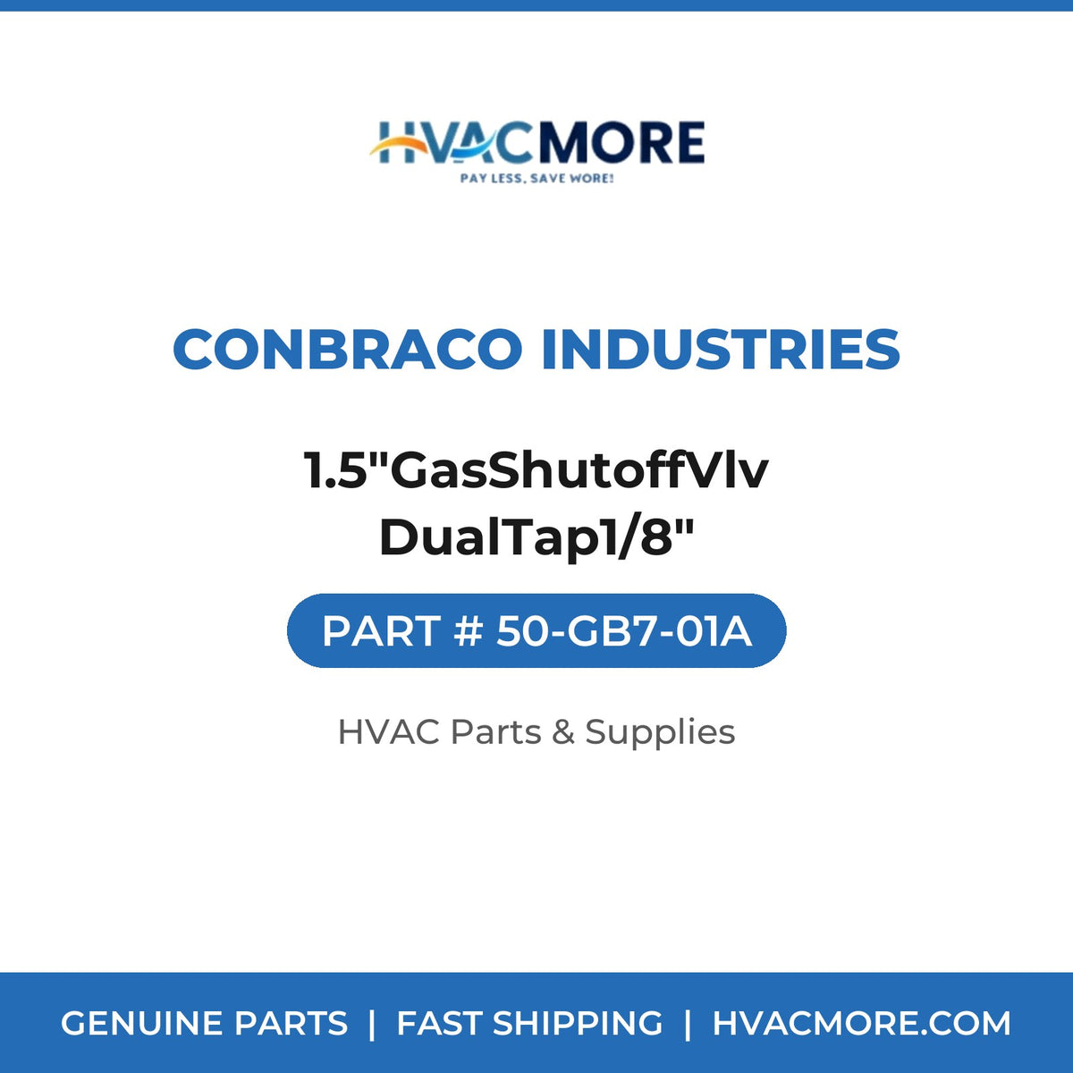 Conbraco Industries 1.5"GasShutoffVlv DualTap1/8" 50-GB7-01A