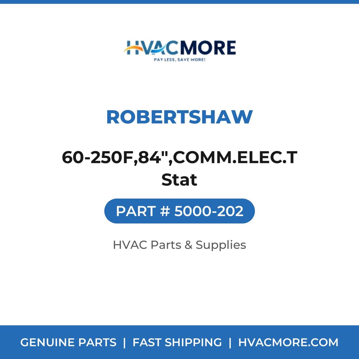 Robertshaw 60-250F,84",COMM.ELEC.T Stat 5000-202