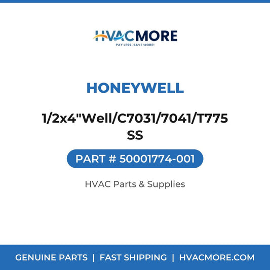 Honeywell 1/2x4"Well/C7031/7041/T775 SS 50001774-001