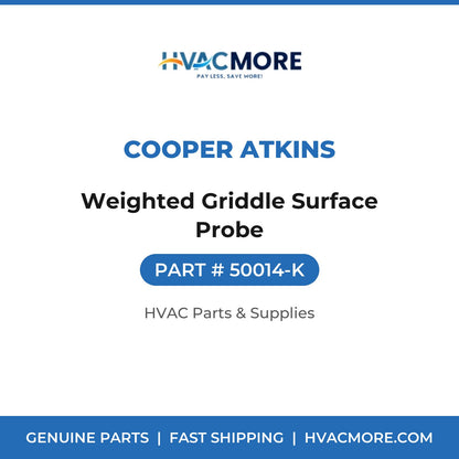 Cooper Atkins Weighted Griddle Surface Probe 50014-K