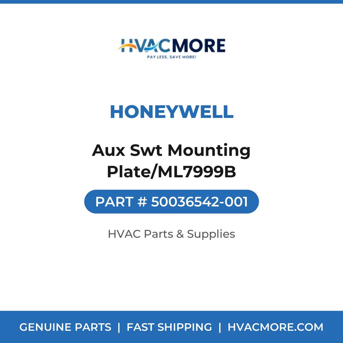 Honeywell Aux Swt Mounting Plate/ML7999B 50036542-001