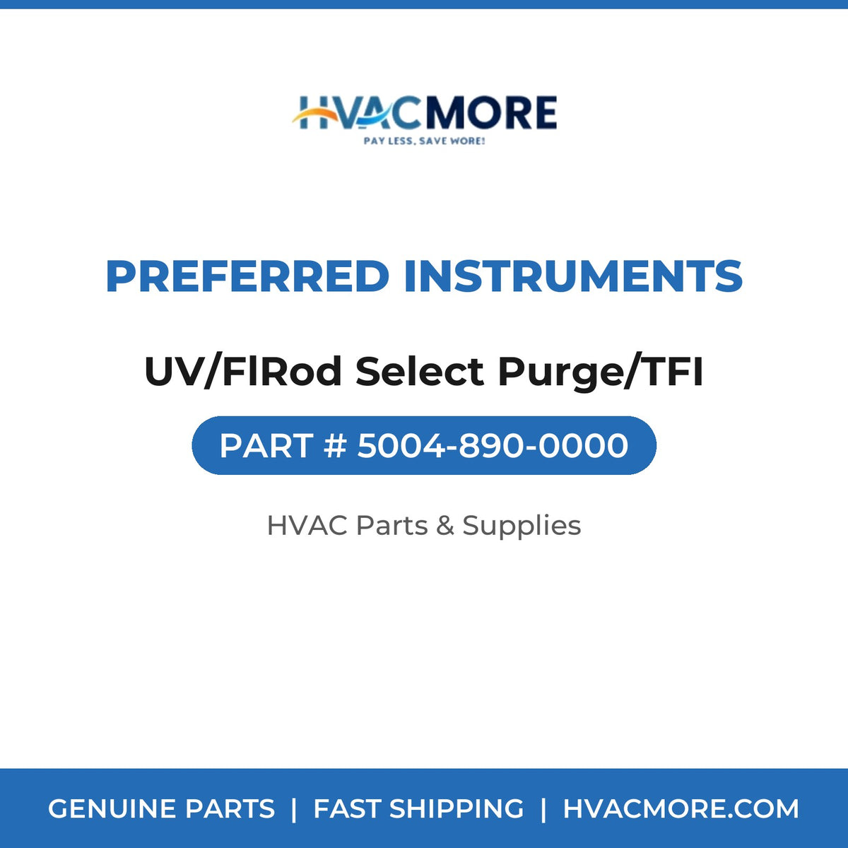 Preferred Instruments UV/FlRod Select Purge/TFI 5004-890-0000