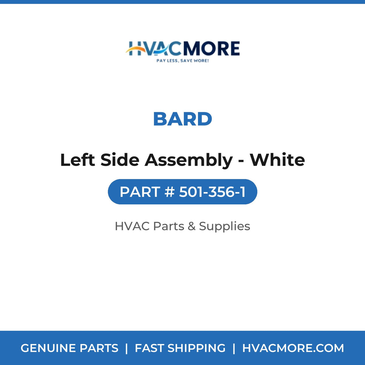 Bard Left Side Assembly - White 501-356-1