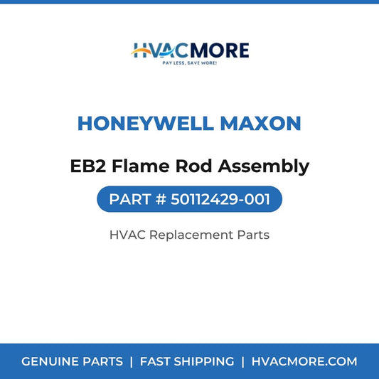 Honeywell Maxon EB2 Flame Rod Assembly 50112429-001
