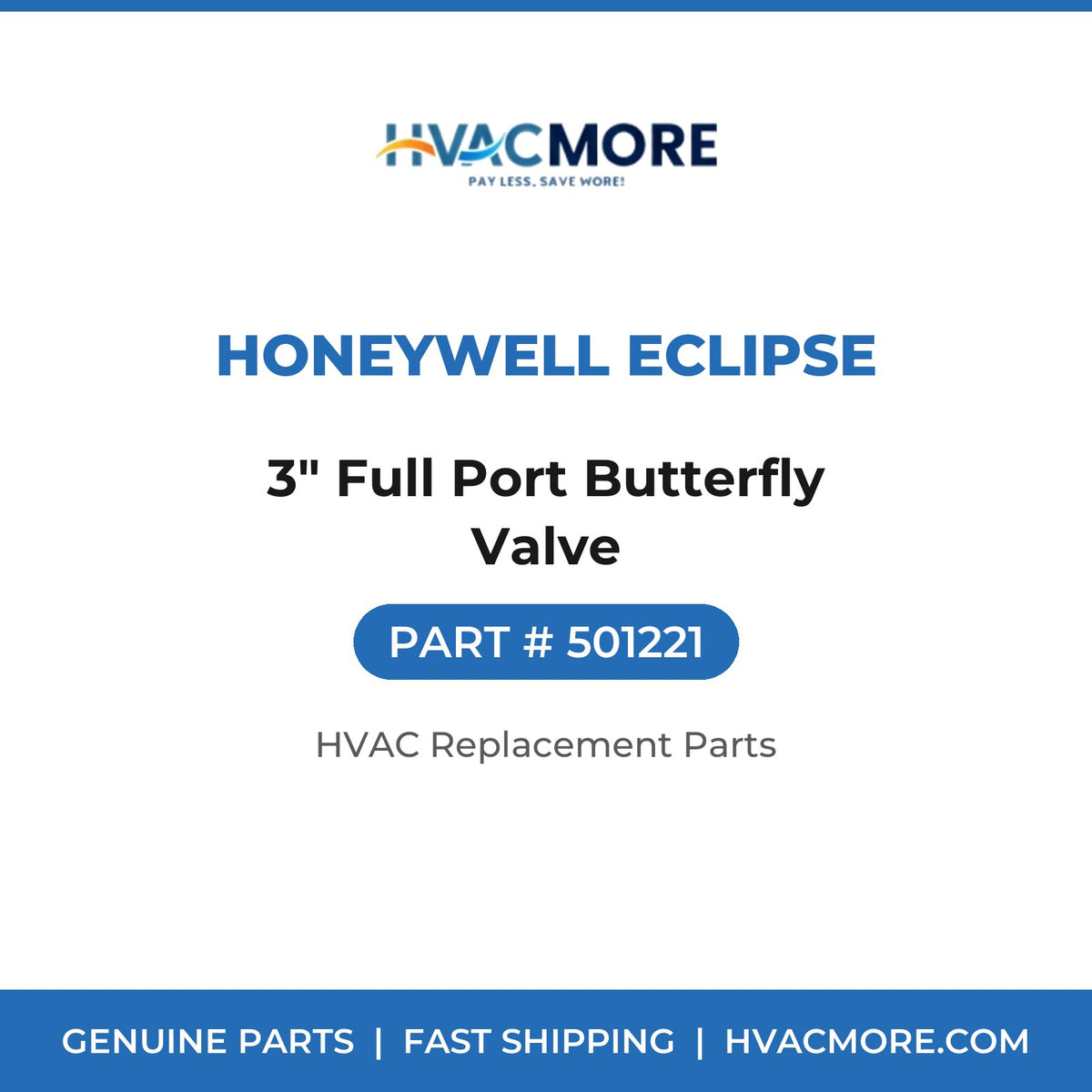 Honeywell Eclipse 3" Full Port Butterfly Valve 501221