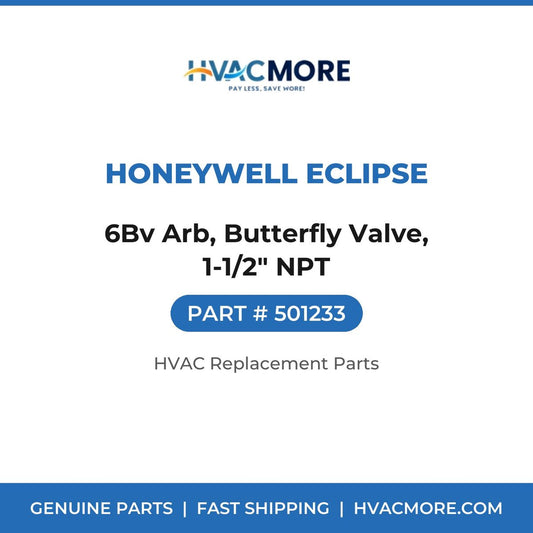 Honeywell Eclipse 6Bv Arb, Butterfly Valve, 1-1/2" NPT 501233