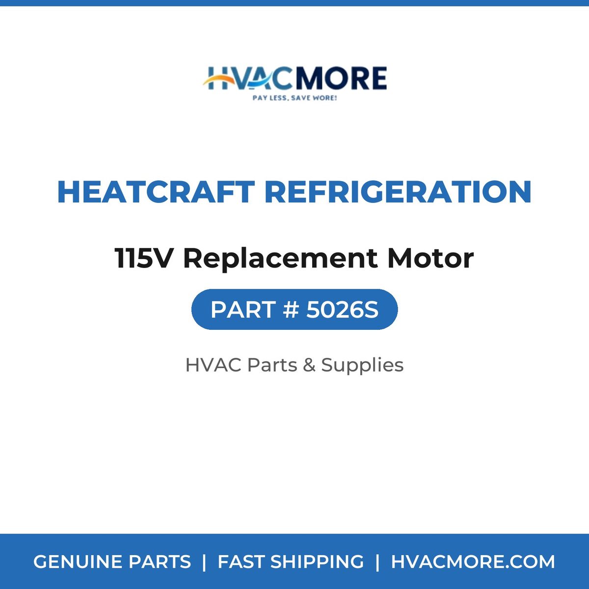 Heatcraft Refrigeration 115V Replacement Motor 5026S