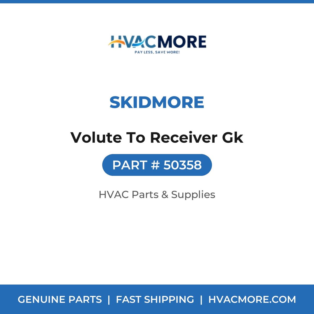 Skidmore Volute To Receiver Gk 50358