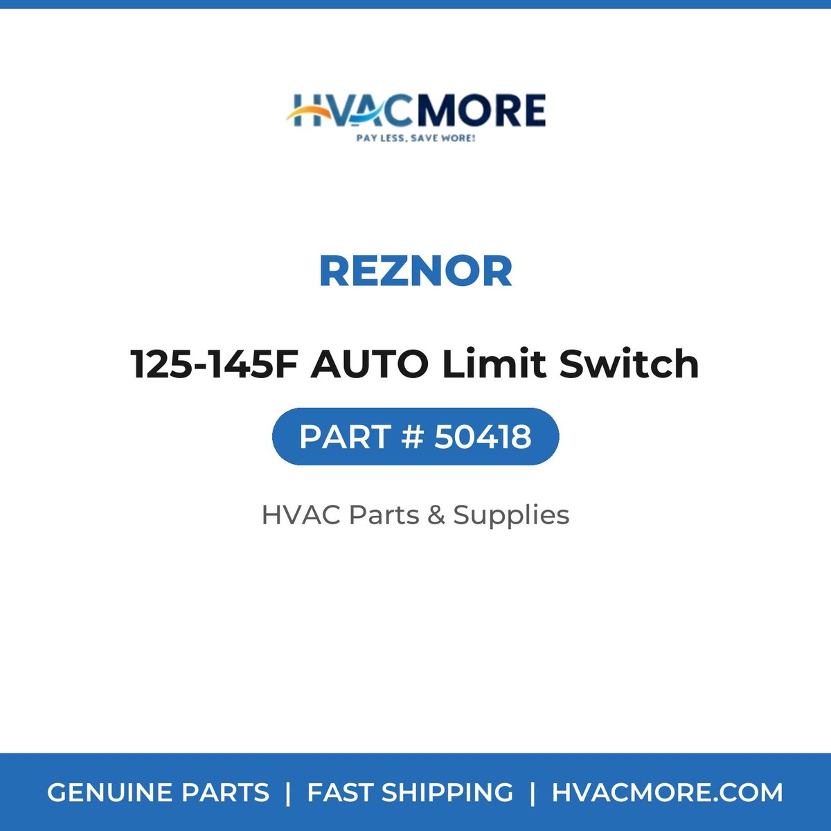 Reznor 125-145F AUTO Limit Switch 50418