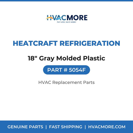 Heatcraft Refrigeration 18" Gray Molded Plastic 5054F