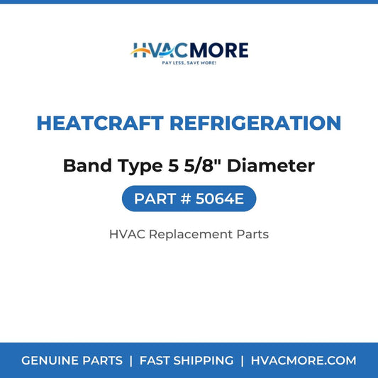 Heatcraft Refrigeration Band Type 5 5/8" Diameter 5064E