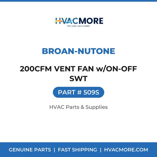Broan-NuTone 200CFM VENT FAN w/ON-OFF SWT 509S