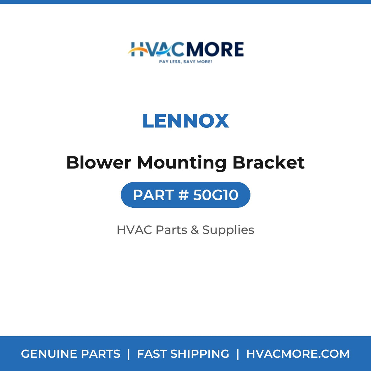 Lennox Blower Mounting Bracket 50G10