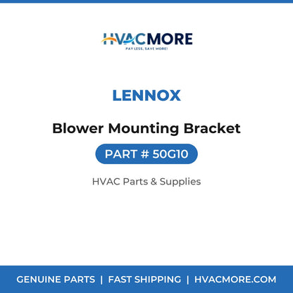 Lennox Blower Mounting Bracket 50G10