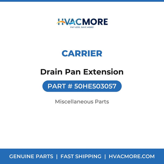 Carrier Drain Pan Extension 50HE503057