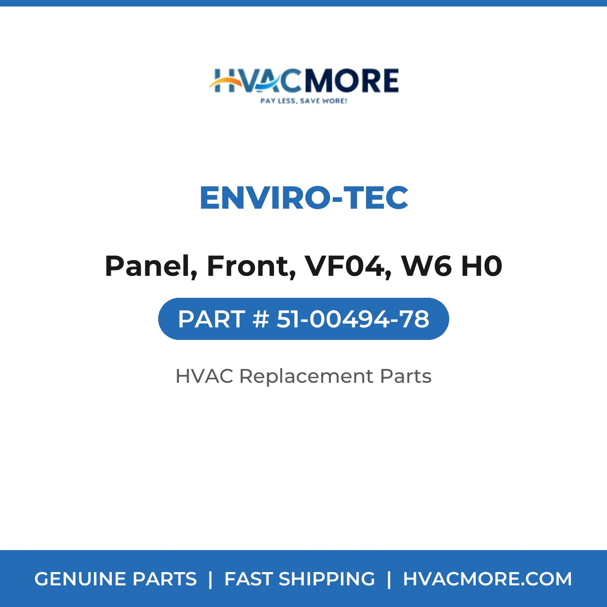 ENVIRO-TEC Panel, Front, VF04, W6 H0 51-00494-78