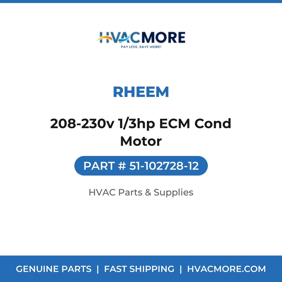 Rheem 208-230v 1/3hp ECM Cond Motor 51-102728-12
