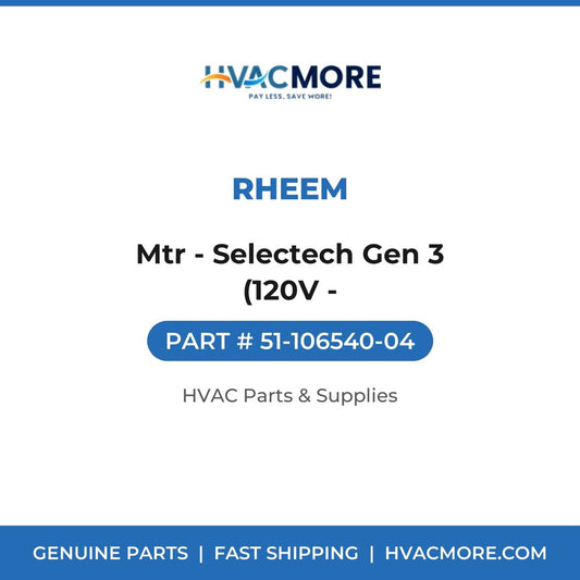 Rheem Mtr - Selectech Gen 3 (120V - 51-106540-04