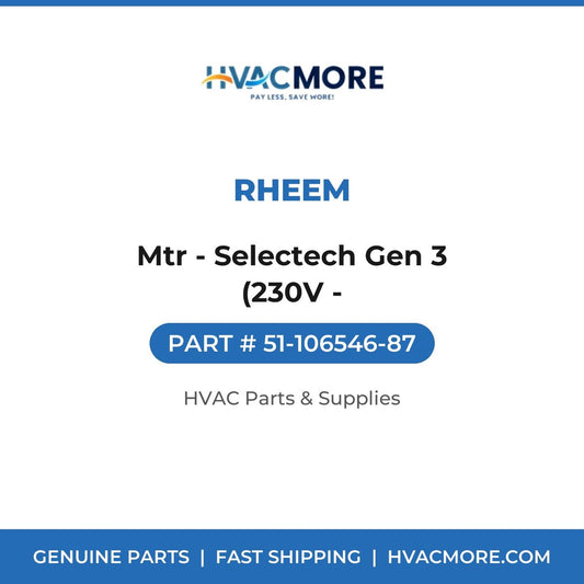 Rheem Mtr - Selectech Gen 3 (230V - 51-106546-87