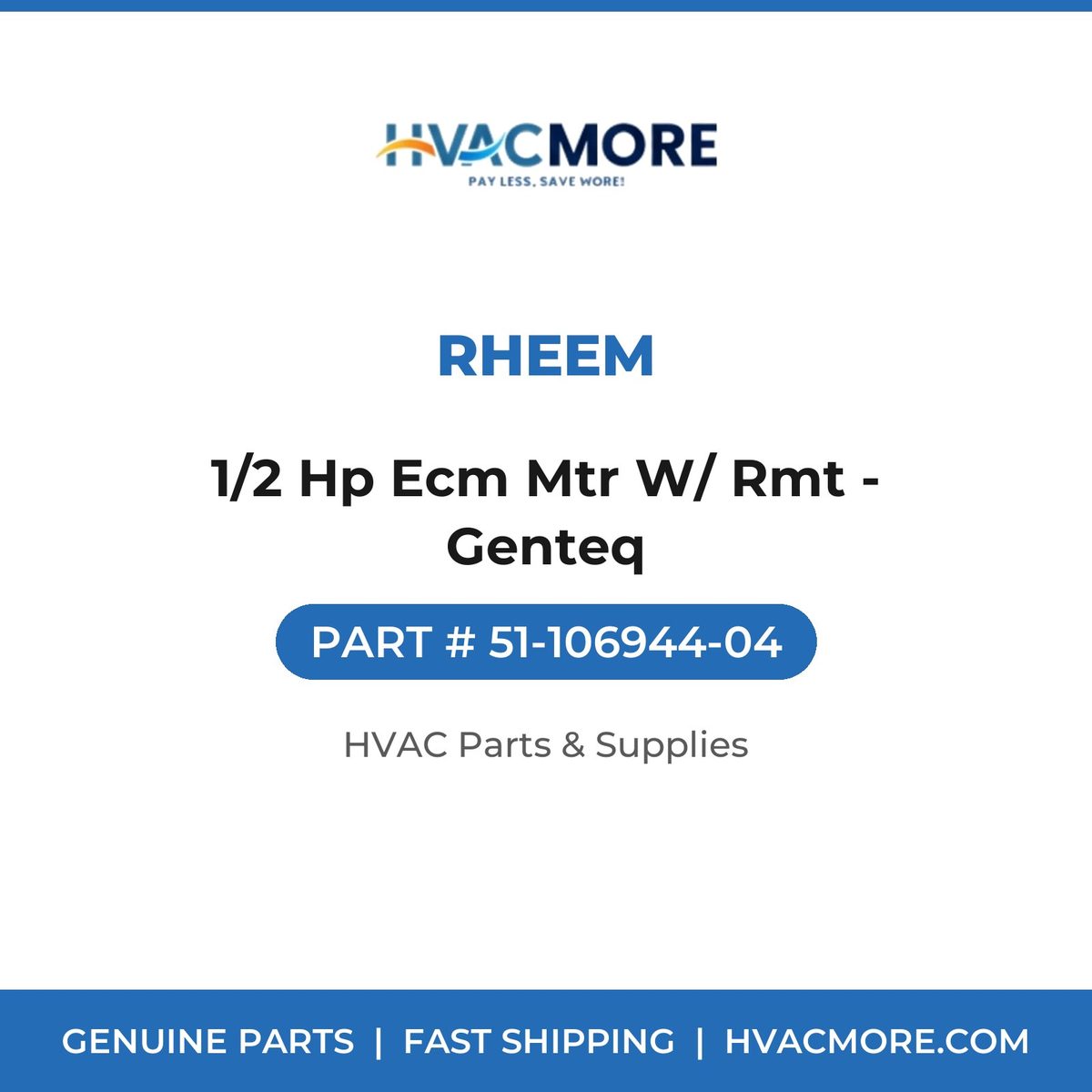 Rheem 1/2 Hp Ecm Mtr W/ Rmt - Genteq 51-106944-04
