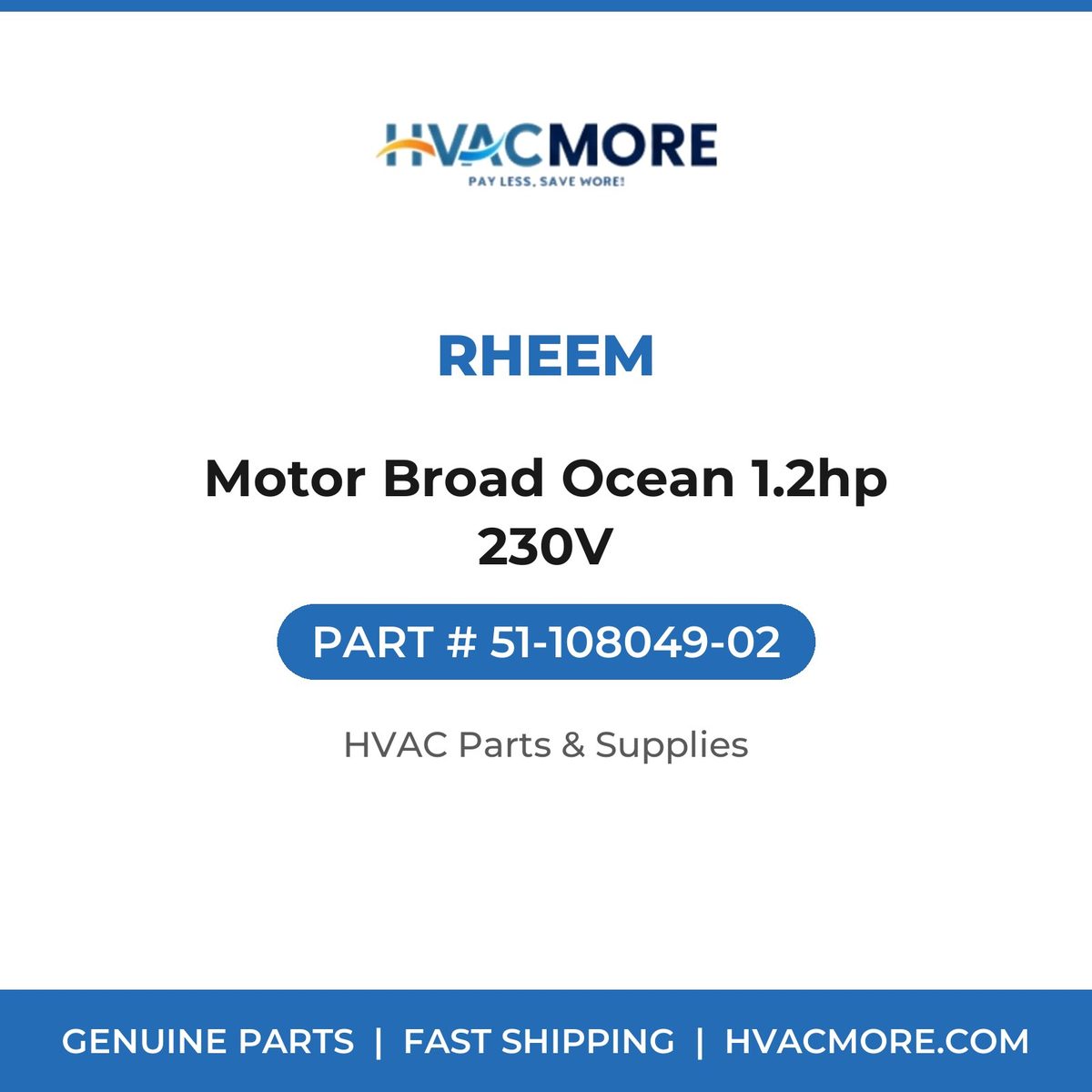 Rheem Motor Broad Ocean 1.2hp 230V 51-108049-02