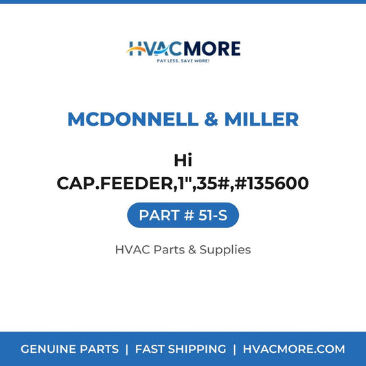 McDonnell & Miller Hi CAP.FEEDER,1",35#,#135600 51-S
