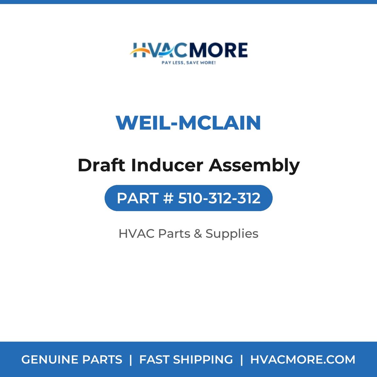 Weil-McLain Draft Inducer Assembly 510-312-312