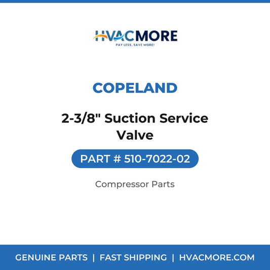 Copeland 2-3/8" Suction Service Valve 510-7022-02
