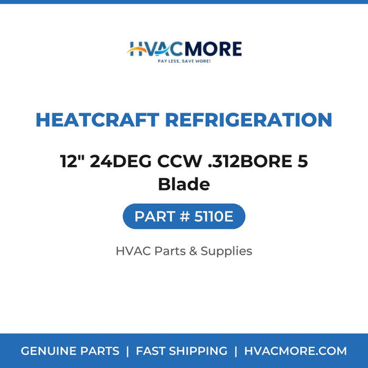 Heatcraft Refrigeration 12" 24DEG CCW .312BORE 5 Blade 5110E