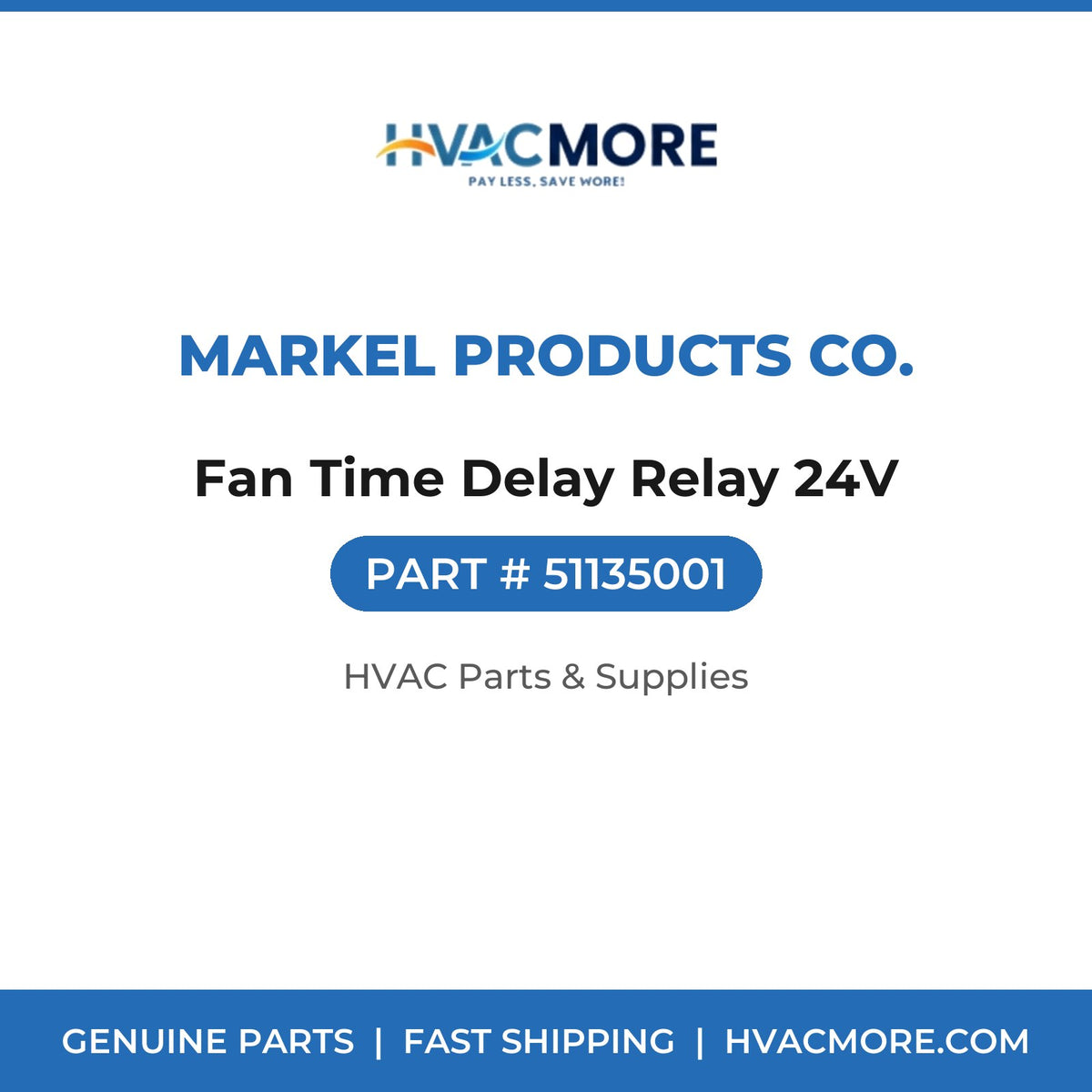 Markel Products Co. Fan Time Delay Relay 24V 51135001