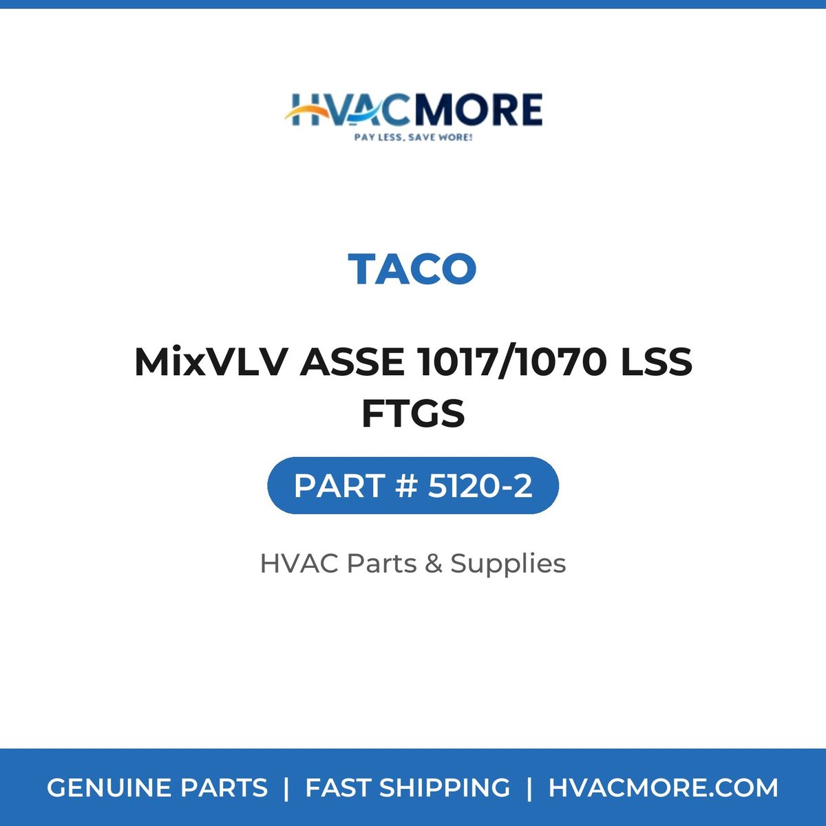 Taco MixVLV ASSE 1017/1070 LSS FTGS 5120-2