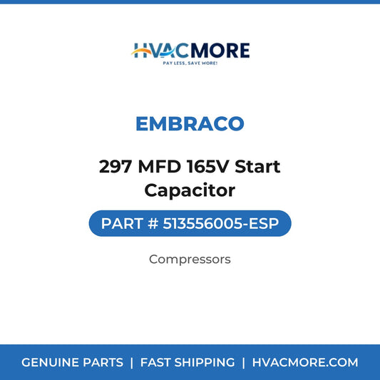 Embraco 297 MFD 165V Start Capacitor 513556005-ESP