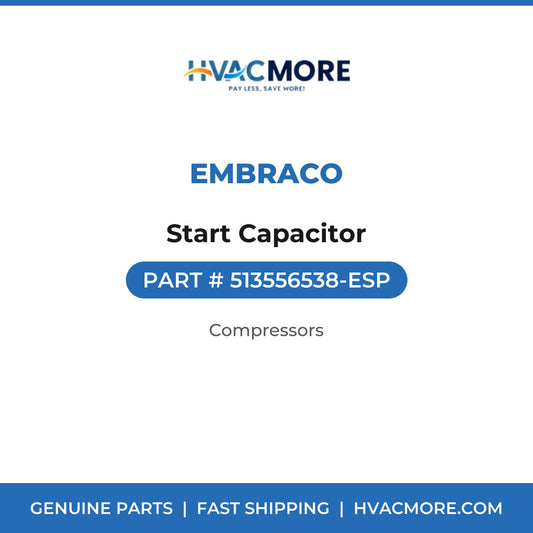Embraco Start Capacitor 513556538-ESP