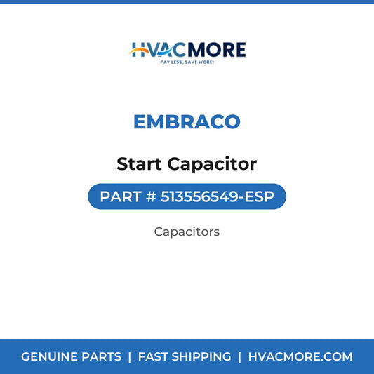 Embraco Start Capacitor 513556549-ESP