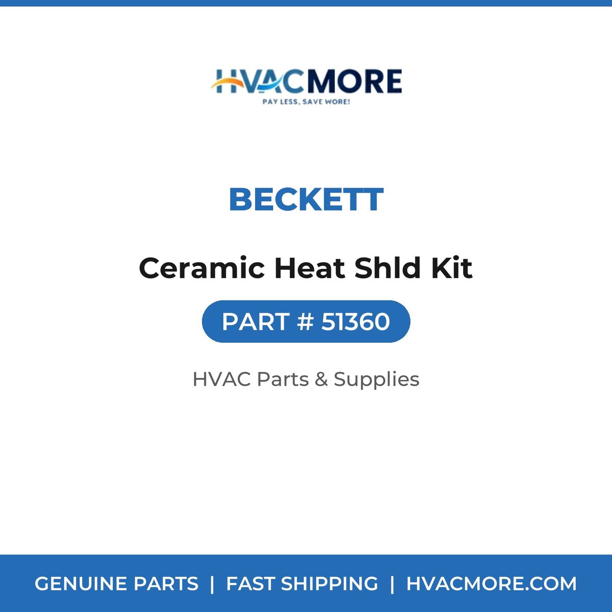 Beckett Ceramic Heat Shld Kit 51360