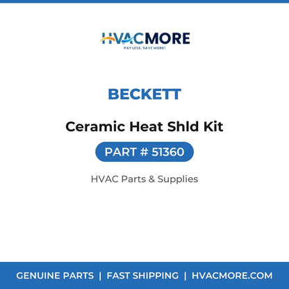 Beckett Ceramic Heat Shld Kit 51360