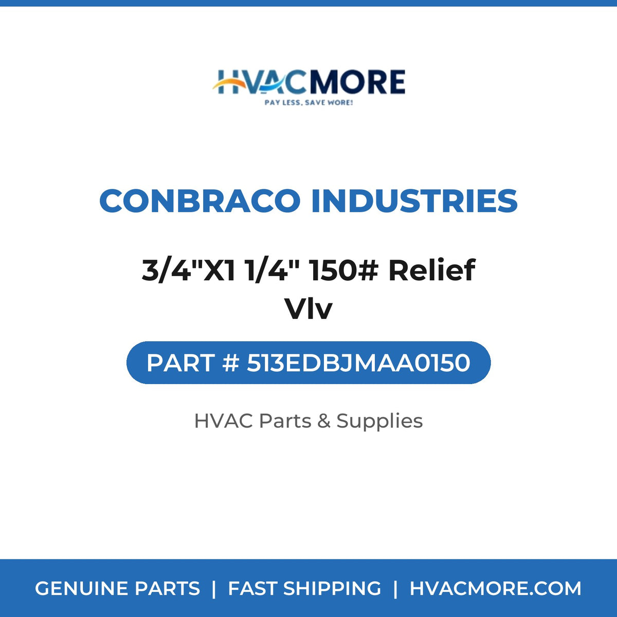 Conbraco Industries 3/4"X1 1/4" 150# Relief Vlv 513EDBJMAA0150