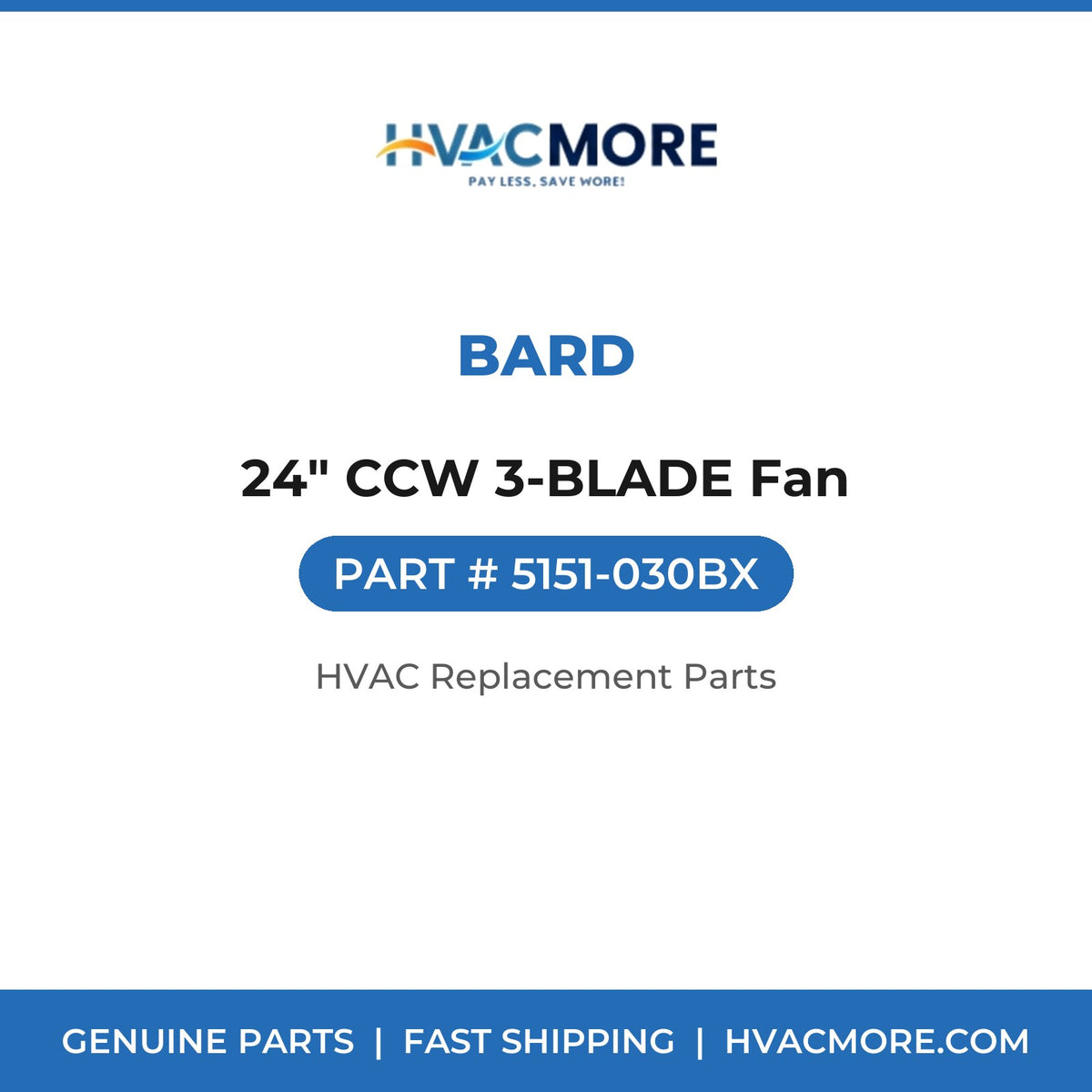 Bard 24" CCW 3-BLADE Fan 5151-030BX