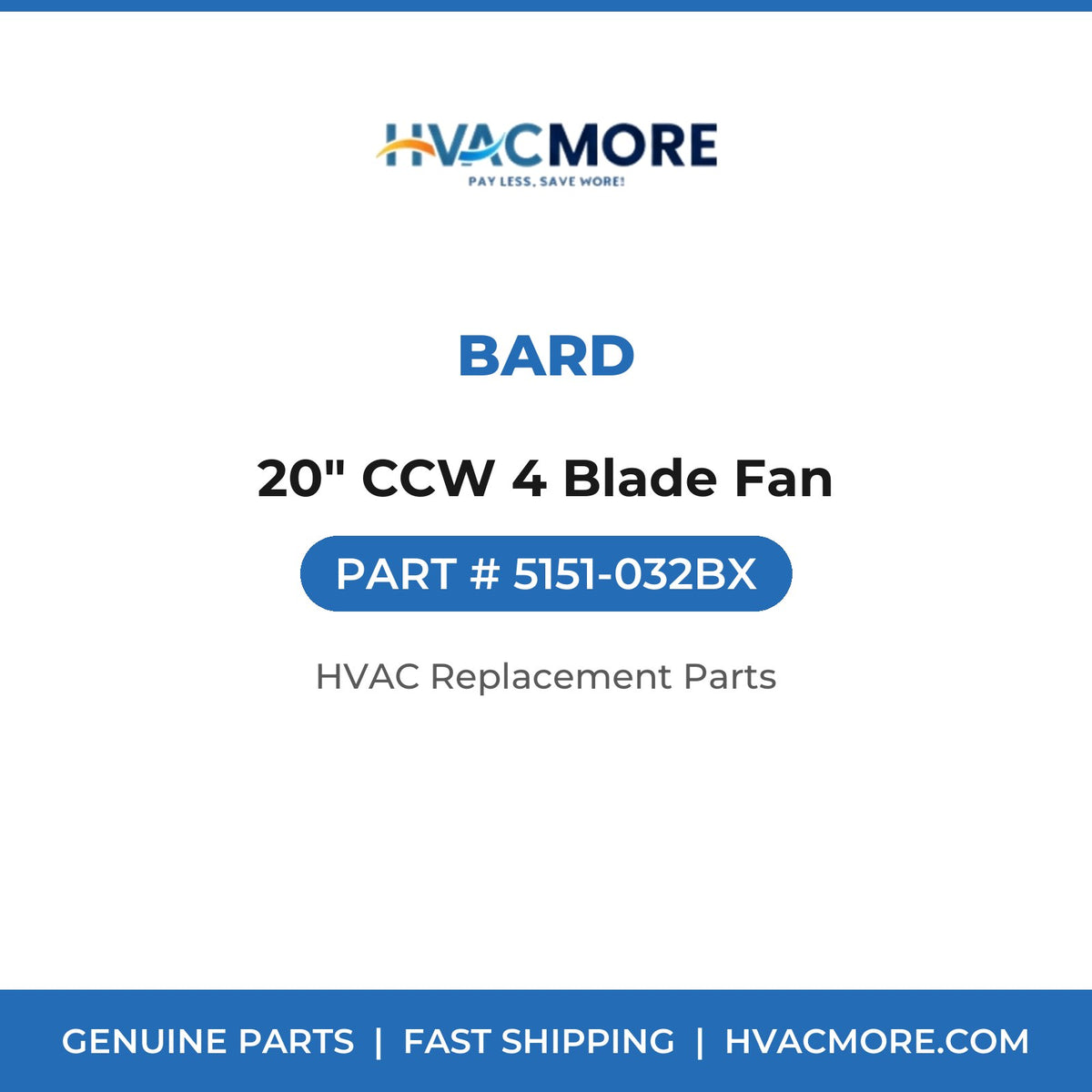Bard 20" CCW 4 Blade Fan 5151-032BX