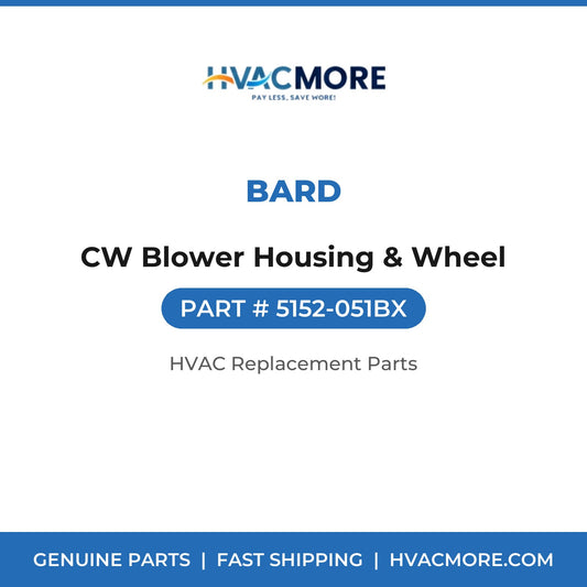 Bard CW Blower Housing & Wheel 5152-051BX