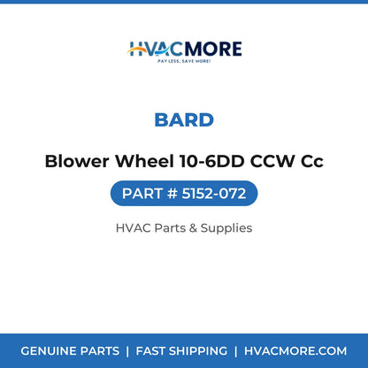Bard Blower Wheel 10-6DD CCW Cc 5152-072